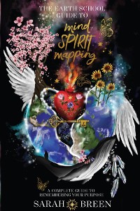 Cover The Earth School Guide to Mind Spirit Mapping