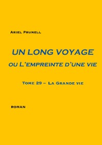 Cover Un long voyage ou L'empreinte d'une vie - tome 29