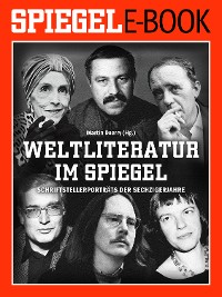 Cover Weltliteratur im SPIEGEL - Band 2: Schriftstellerporträts der Sechzigerjahre