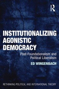 Cover Institutionalizing Agonistic Democracy