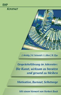 Cover Gesprächsführung im Jobcenter: Die Kunst, wirksam zu beraten und gesund zu bleiben