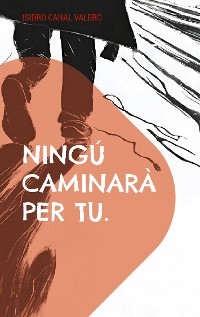 Cover Ningú caminarà per tu