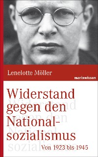 Cover Widerstand gegen den Nationalsozialismus