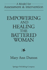 Cover Empowering and Healing the Battered Woman