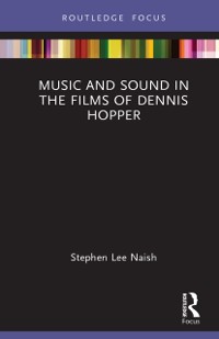 Cover Music and Sound in the Films of Dennis Hopper