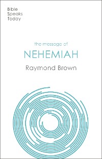 Cover The Message of Nehemiah