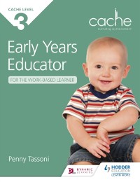 Cover NCFE CACHE Level 3 Early Years Educator for the Work-Based Learner