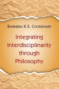 Cover Integrating Interdisciplinarity through Philosophy