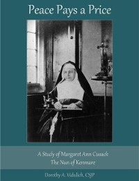 Cover Peace Pays a Price: A Study of Margaret Anna Cusack, the Nun of Kenmare