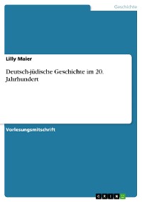 Cover Deutsch-jüdische Geschichte im 20. Jahrhundert
