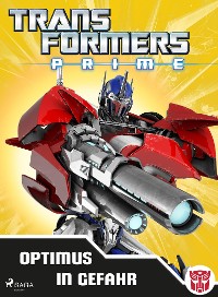 Cover Transformers - Prime - Optimus in Gefahr