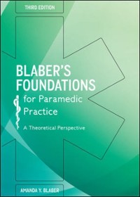Cover Blaber's Foundations for Paramedic Practice: a Theoretical Perspective