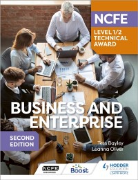 Cover NCFE Level 1/2 Technical Award in Business and Enterprise Second Edition