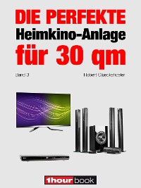 Cover Die perfekte Heimkino-Anlage für 30 qm (Band 3)
