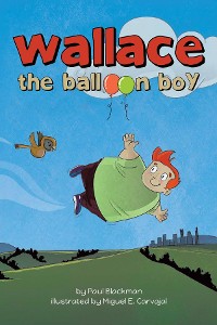Cover Wallace the Balloon Boy