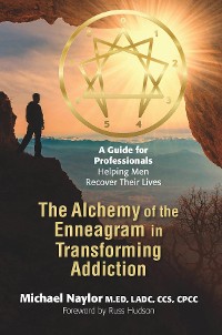 Cover The Alchemy of the Enneagram in Transforming Addiction