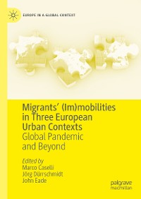 Cover Migrants’ (Im)mobilities in Three European Urban Contexts