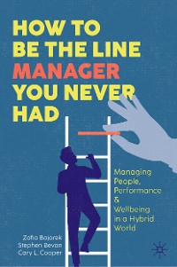 Cover How to Be the Line Manager You Never Had