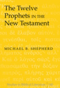 Cover Twelve Prophets in the New Testament
