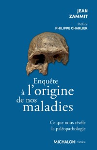 Cover Enquête à l''origine de nos maladies