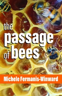 Cover The Passage of Bees