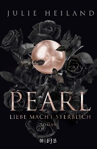Cover Pearl – Liebe macht sterblich