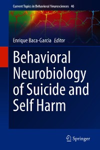Cover Behavioral Neurobiology of Suicide and Self Harm
