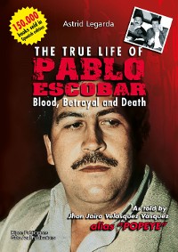 Cover The true life of Pablo Escobar