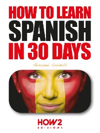 Cover How to Learn Spanish in 30 Days