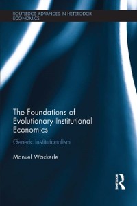 Cover The Foundations of Evolutionary Institutional Economics