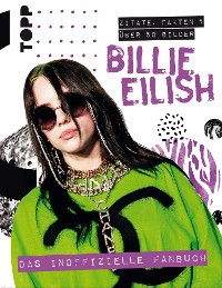 Cover Billie Eilish. Das inoffizielle Fanbuch