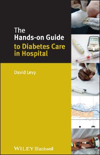Cover The Hands-on Guide to Diabetes Care in Hospital