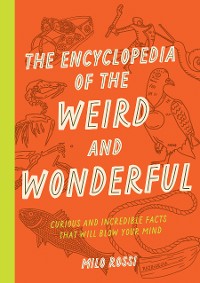 Cover The Encyclopedia of the Weird and Wonderful