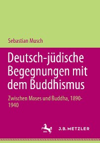 Cover Deutsch-jüdische Begegnungen mit dem Buddhismus