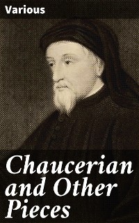 Cover Chaucerian and Other Pieces