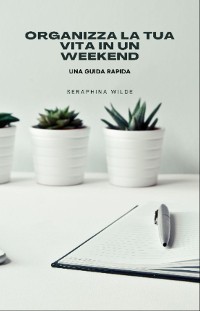 Cover Organizza la tua vita in un weekend