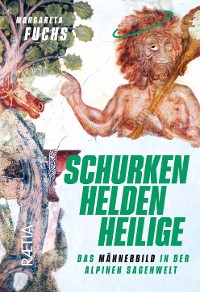 Cover Schurken, Helden, Heilige