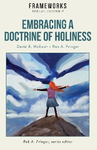 Cover Embracing a Doctrine of Holiness