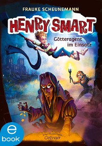 Cover Henry Smart 2. Götteragent im Einsatz