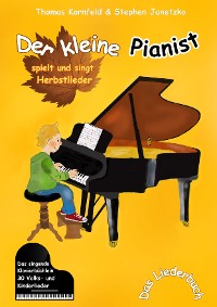 Cover Der kleine Pianist spielt und singt Herbstlieder