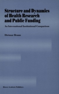 Cover Structure and Dynamics of Health Research and Public Funding