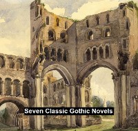 Cover Seven Classic Gothic Novels
