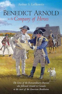 Cover Benedict Arnold in the Company of Heroes
