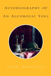 Cover Autobiography of an Alcoholic Yogi