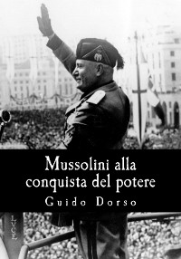 Cover Mussolini alla conquista del potere