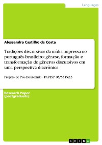 Cover Tradições discursivas da mídia impressa no português brasileiro: gênese, formação e transformação de gêneros discursivos em uma perspectiva diacrônica