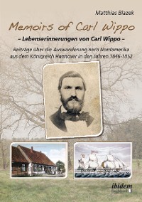 Cover Memoirs of Carl Wippo. Lebenserinnerungen von Carl Wippo