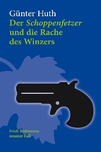 Cover Der Schoppenfetzer und die Rache des Winzers