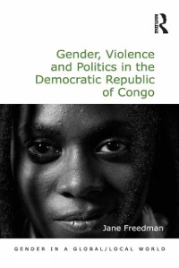 Cover Gender, Violence and Politics in the Democratic Republic of Congo
