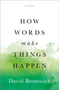Cover How Words Make Things Happen
